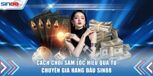 Cách chơi Sâm Lốc