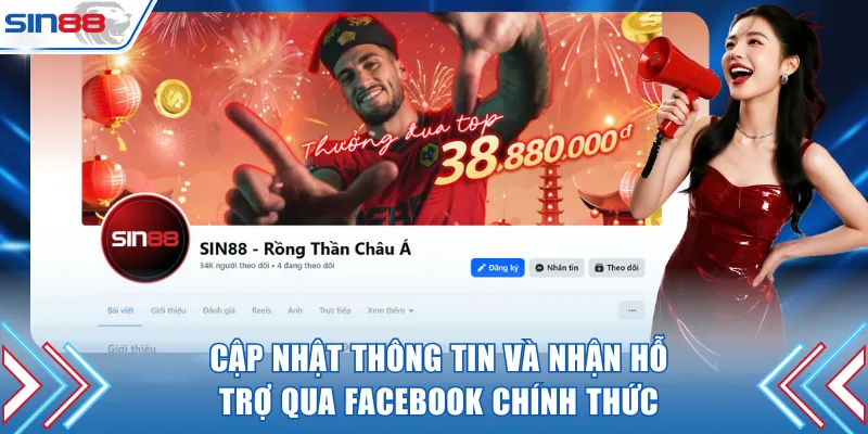 Cập nhật thông tin và nhận hỗ trợ qua Facebook chính thức