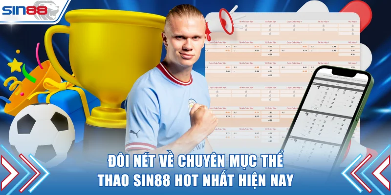 Đôi nét về chuyên mục thể thao SIN88 hot nhất hiện nay